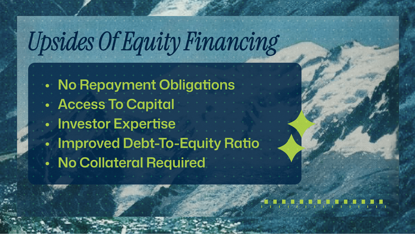 Upsides of equity financing