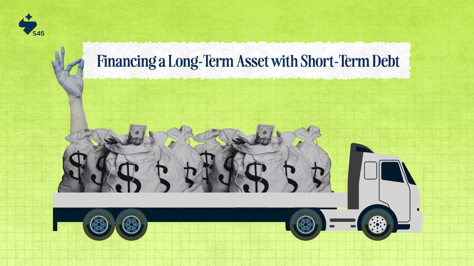 Financing a Long Term Asset with Short Term Debt