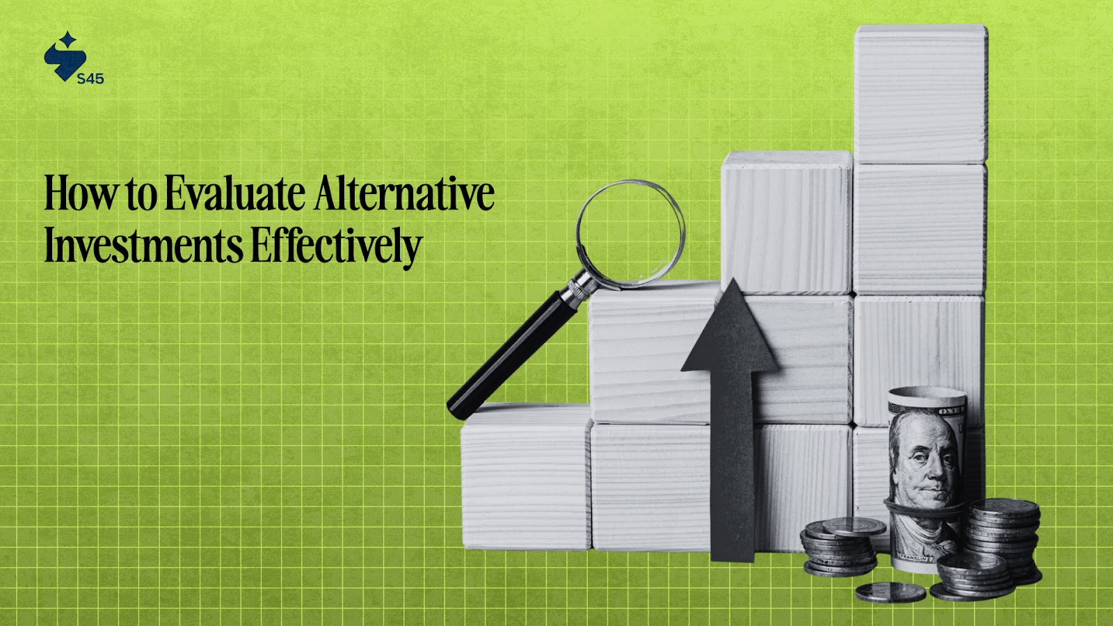 How to Evaluate Alternative Investments Effectively