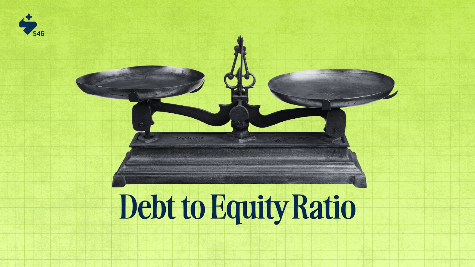 Debt to Equity Ratio