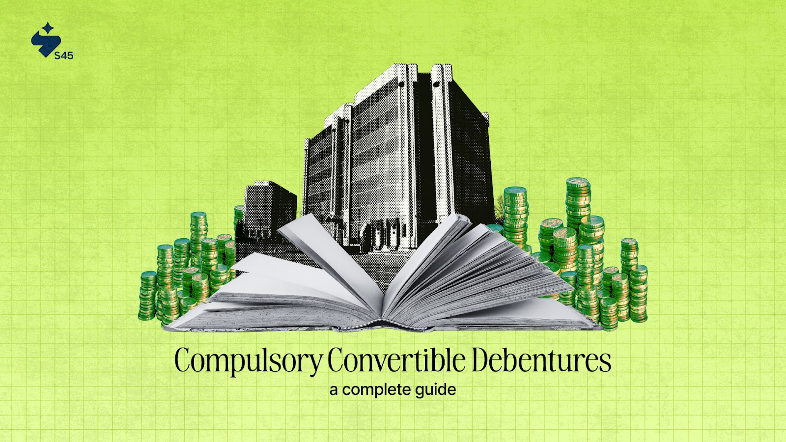 A Complete Guide to Compulsory Convertible Debentures (CCDs)