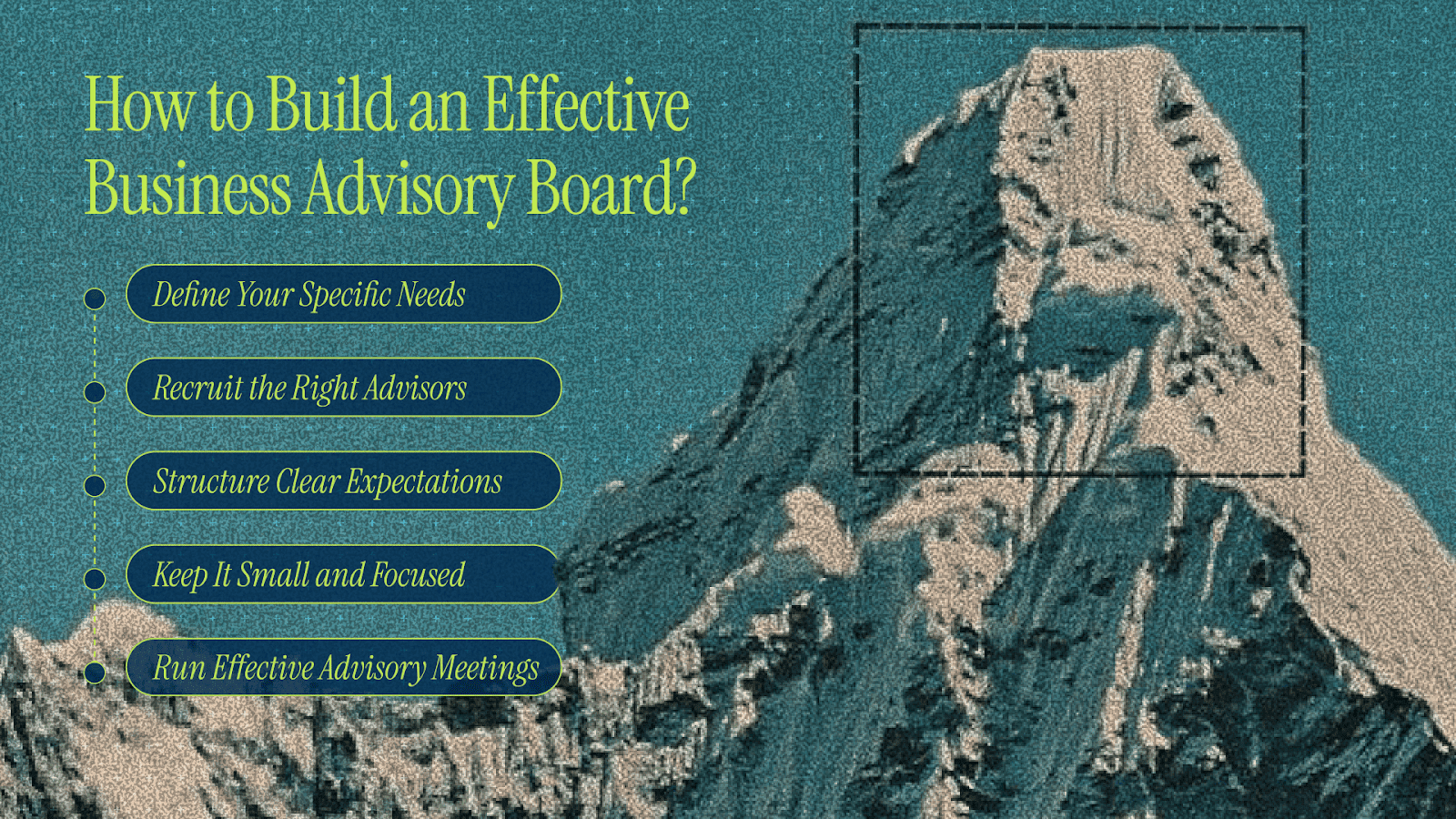 How to Build an Effective Business Advisory Board