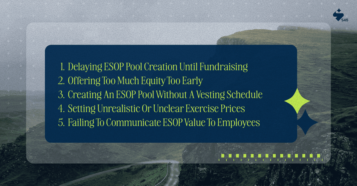 Common Mistakes Founders Make with ESOP Pools and How to Avoid Them