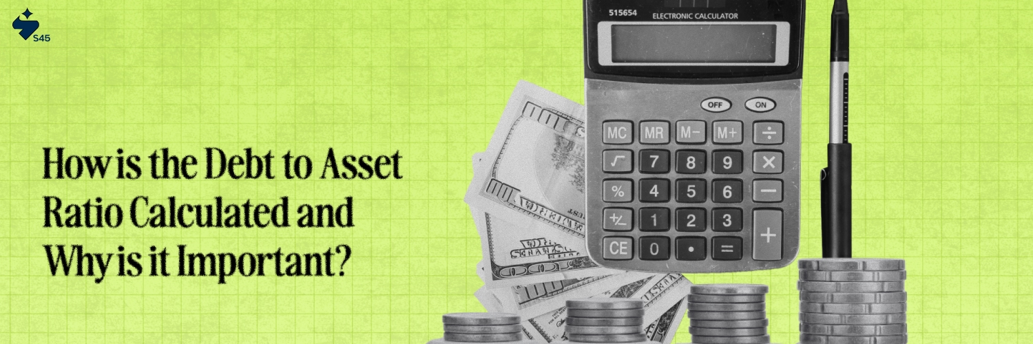 How is the Debt to Asset Ratio Calculated and Why is it Important